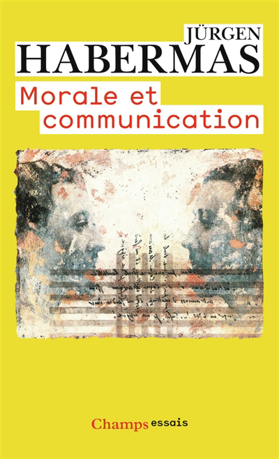 Morale et communication : conscience morale et activité communicationnelle | Habermas, Jürgen