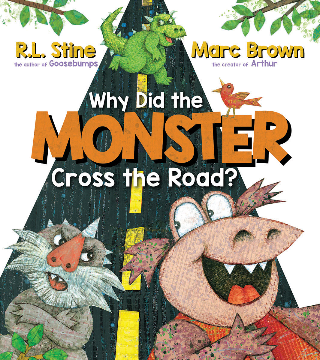 Why Did the Monster Cross the Road? | Stine, R. L.