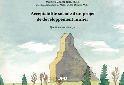 Acceptabilité sociale d’un projet de développement minier : Questionnaire d'analyse | Champagne, Mathieu