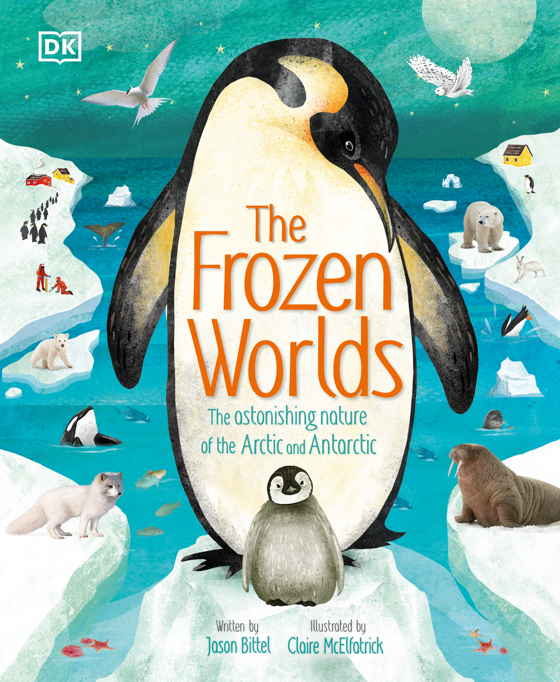 The Frozen Worlds : The Astonishing Nature of the Arctic and Antarctic | Bittel, Jason