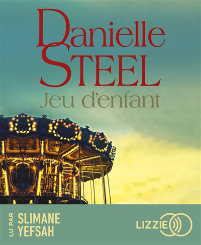 AUDIO - Jeu d'enfant | Steel, Danielle
