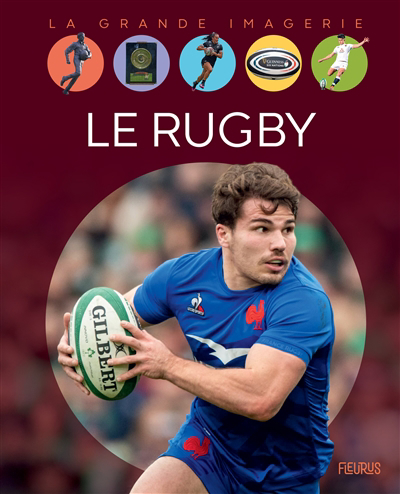 La grande imagerie - rugby (Le) | Jeanson, Aymeric