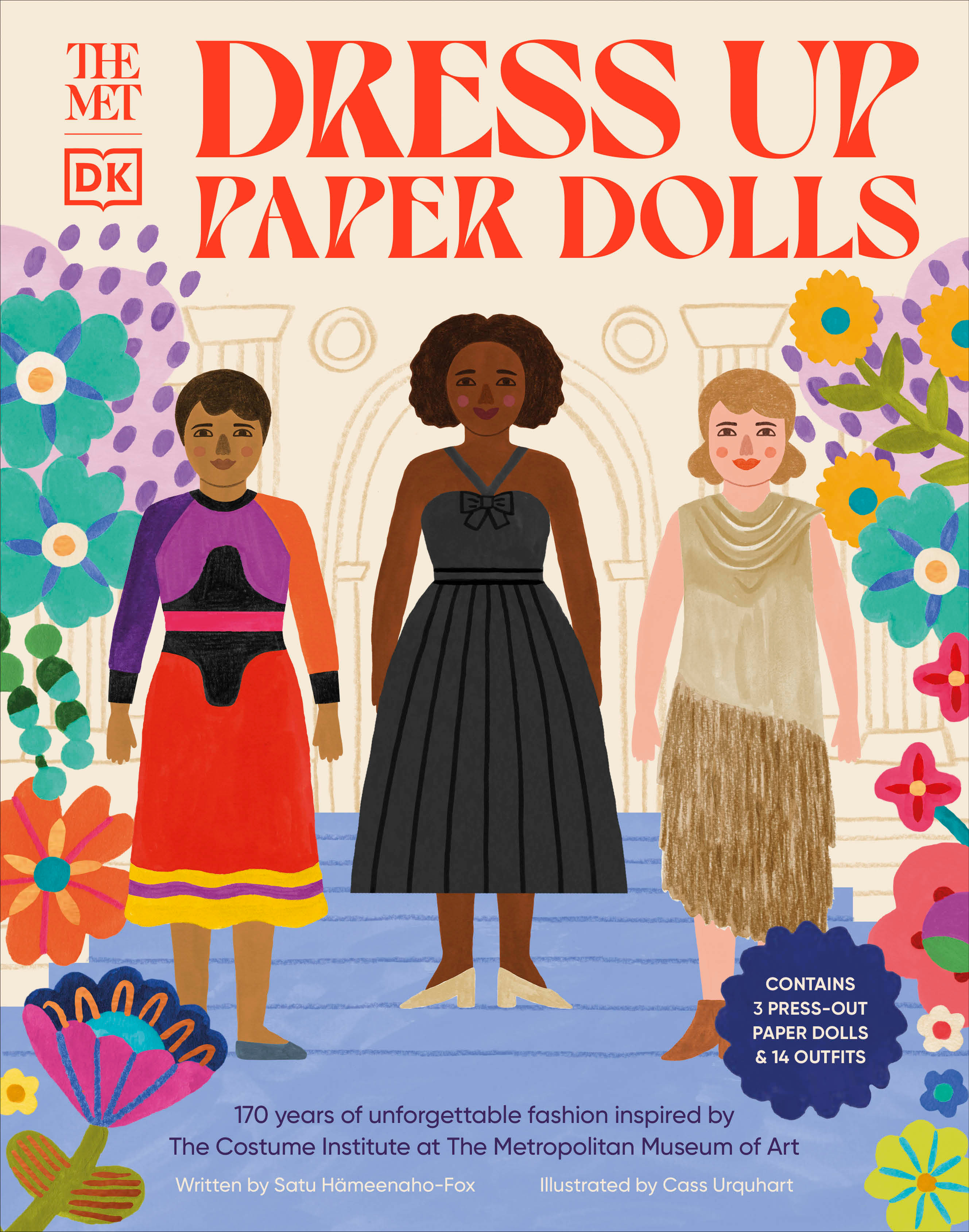 The Met Dress-Up Paper Dolls : 170 years of Unforgettable Fashion from The Metropolitan Museum of Art's Costume Institute | Hameenaho-Fox, Satu