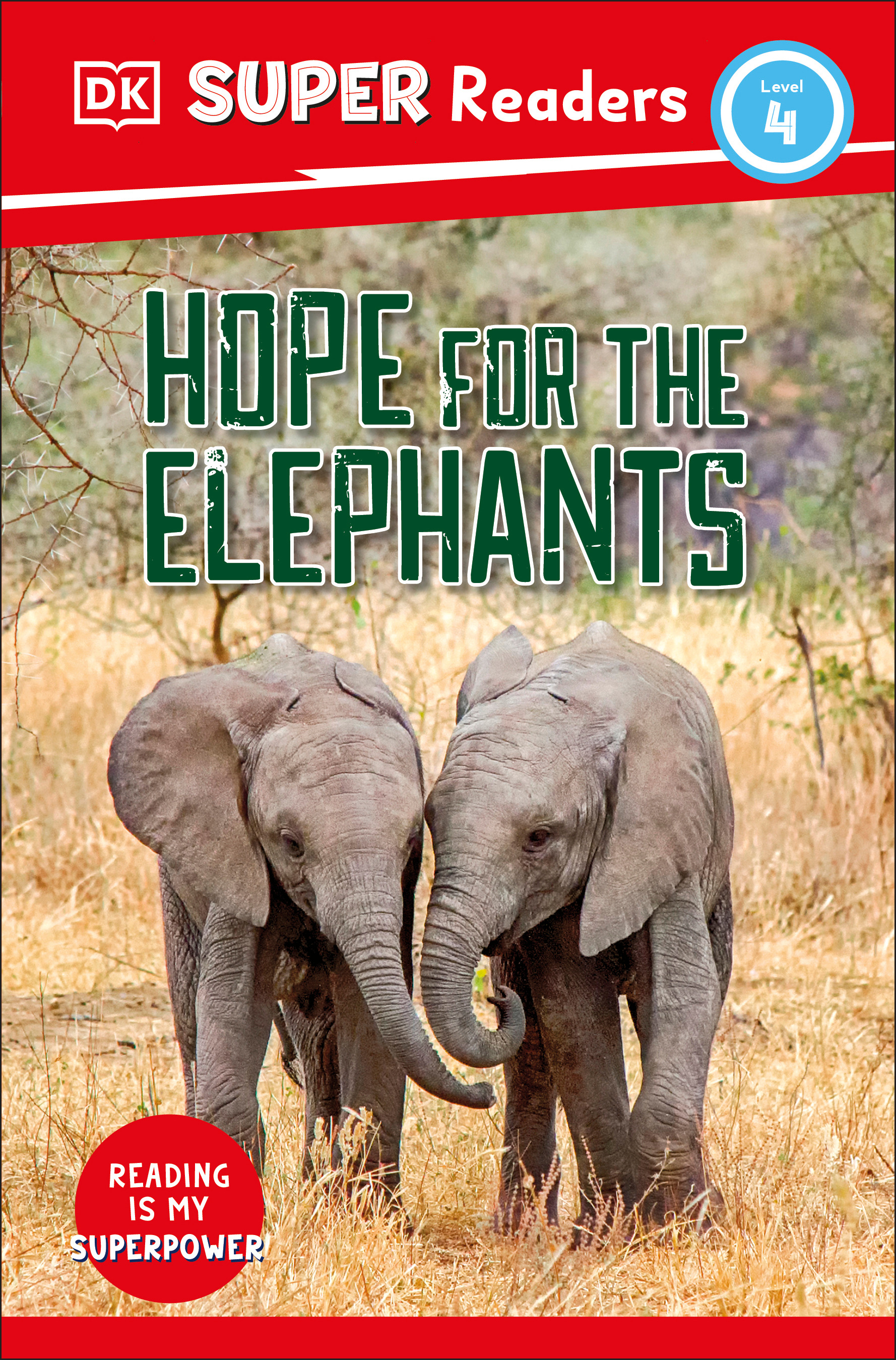 DK Super Readers Level 4 - Hope for the Elephants | 