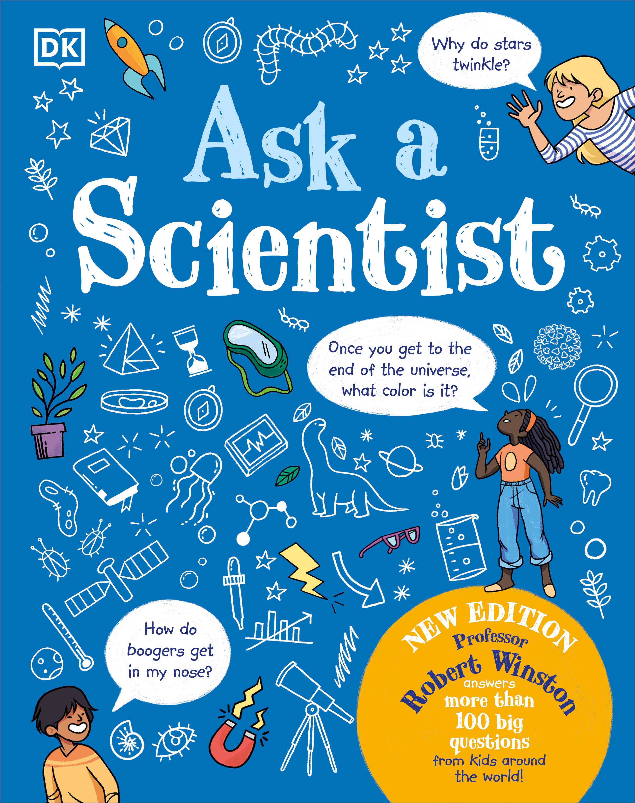 Ask A Scientist : Professor Robert Winston Answers More Than 100 Big Questions From Kids Around | Winston, Robert