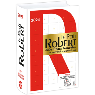 Petit Robert de la langue française 2024 : et sa version numérique (Le) | Rey, Alain