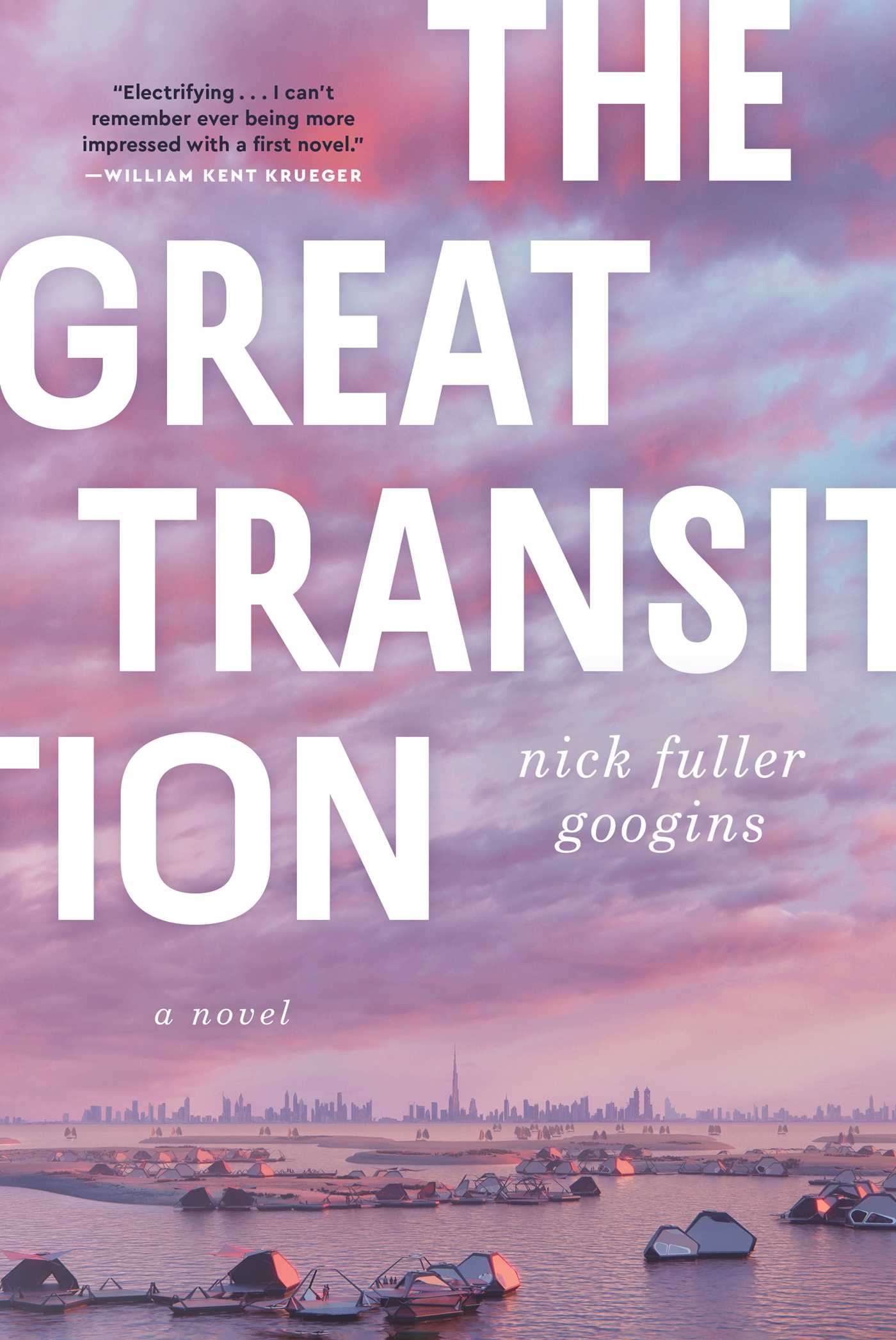 The Great Transition : A Novel | Fuller Googins, Nick