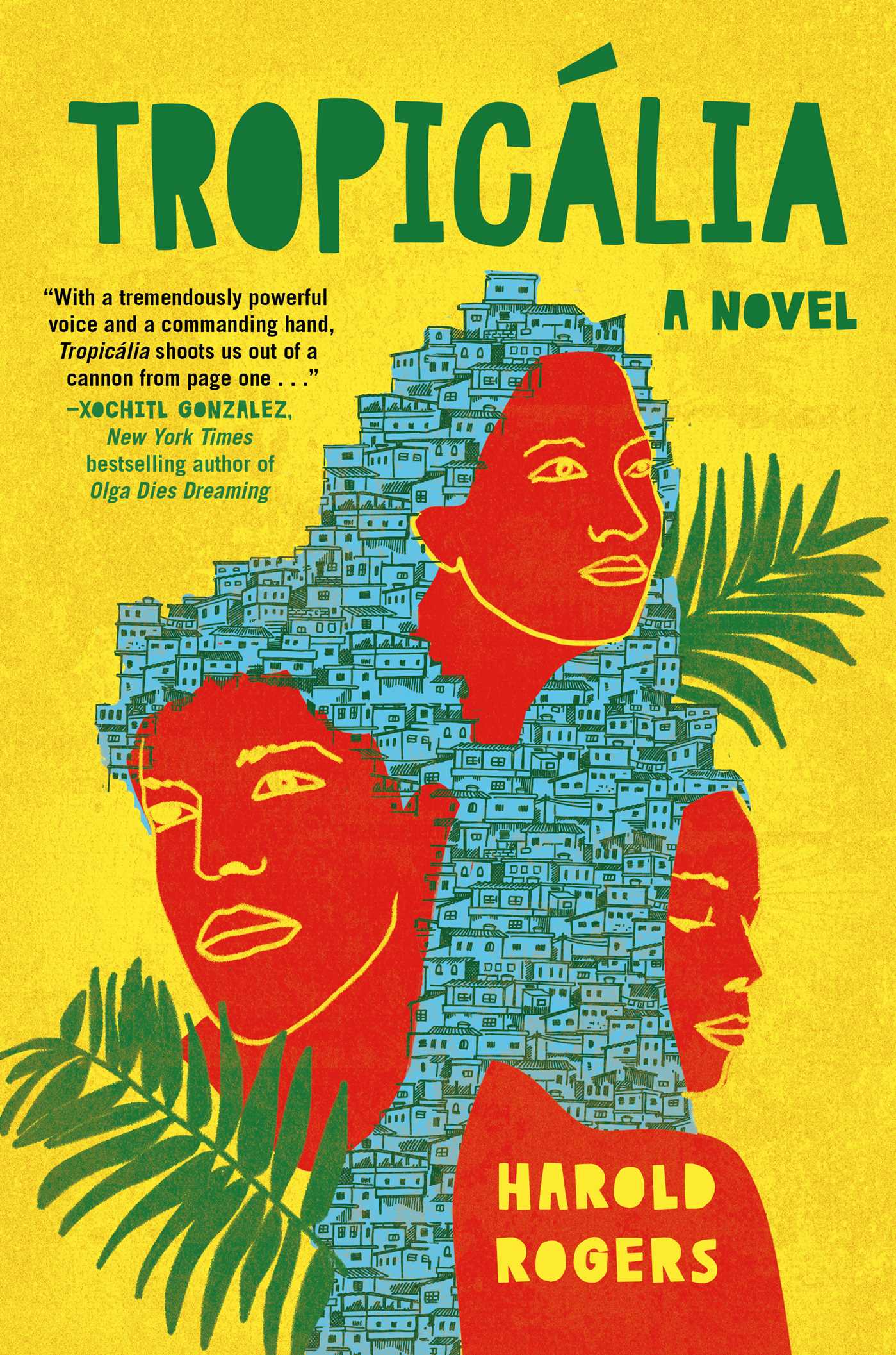 Tropicália : A Novel | Rogers, Harold