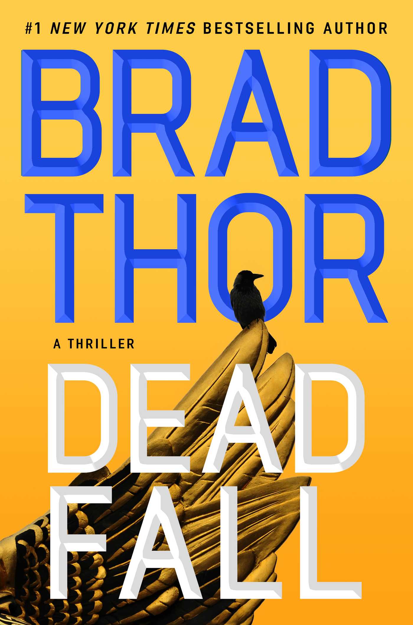 Dead Fall : A Thriller | Thor, Brad