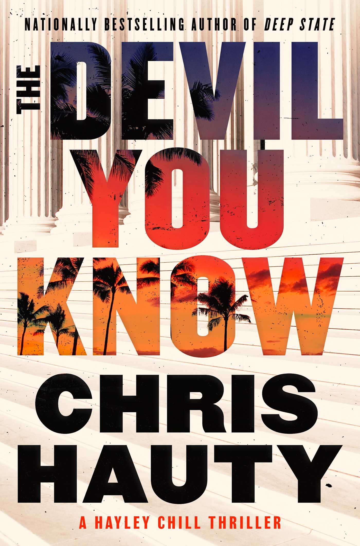 The Devil You Know : A Thriller | Hauty, Chris