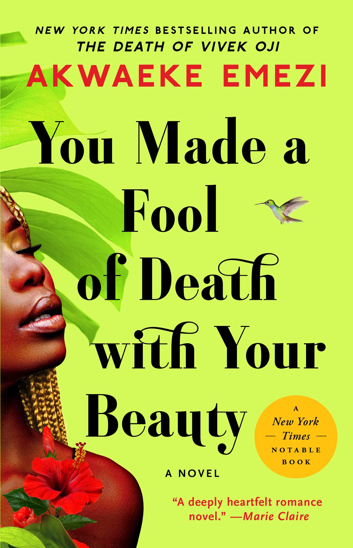 You Made a Fool of Death with Your Beauty : A Novel | Emezi, Akwaeke