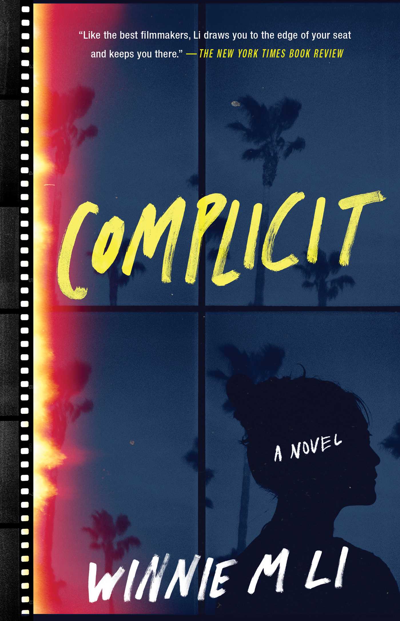 Complicit : A Novel | Li, Winnie M