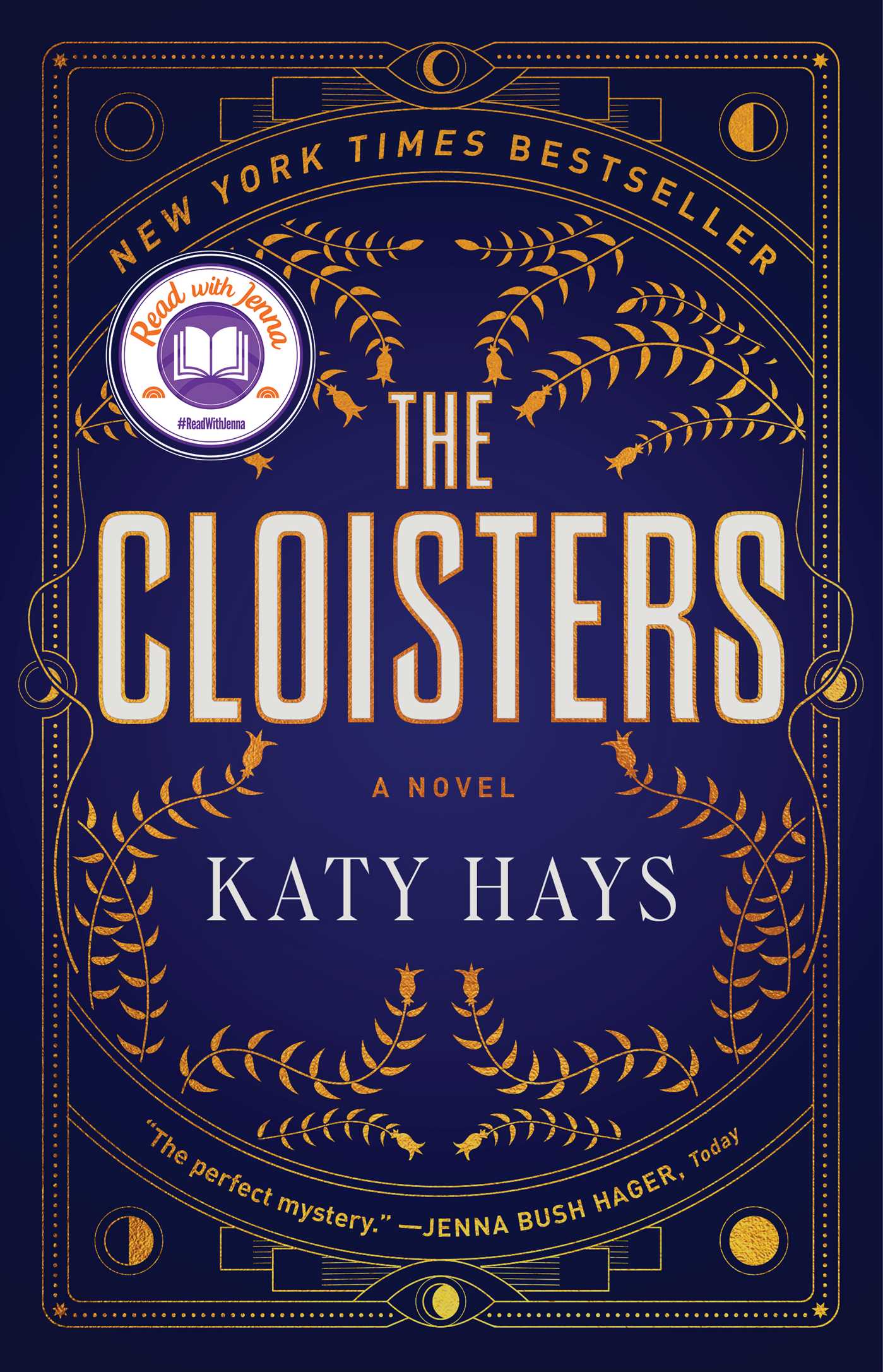 The Cloisters : A Novel | Hays, Katy