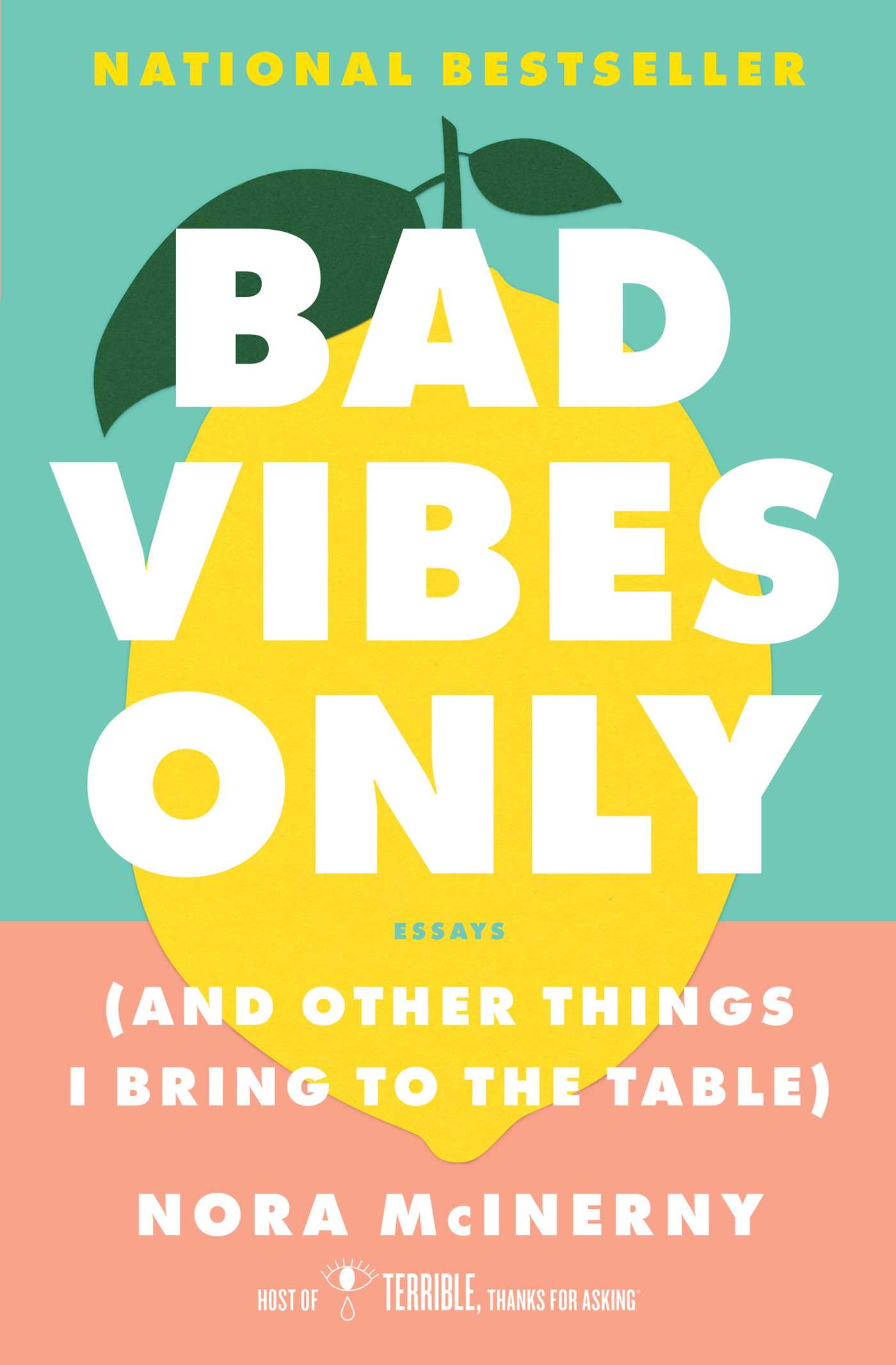 Bad Vibes Only : (and Other Things I Bring to the Table) | McInerny, Nora