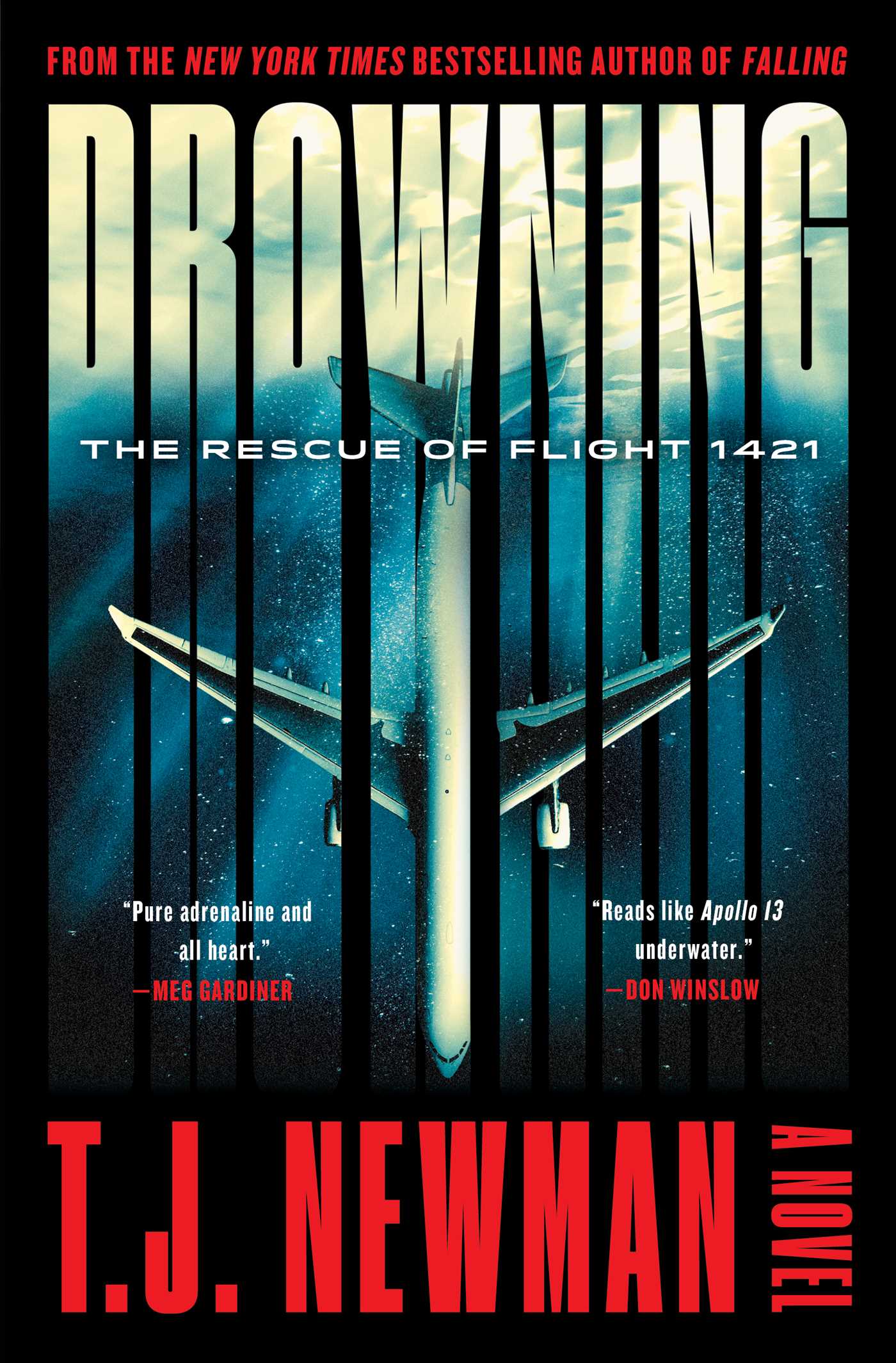Drowning : The Rescue of Flight 1421 (A Novel) | Newman, T. J.