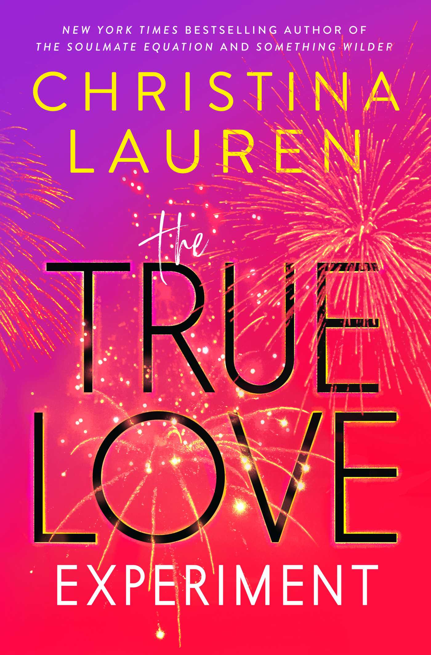 The True Love Experiment (Hardcover) | Lauren, Christina