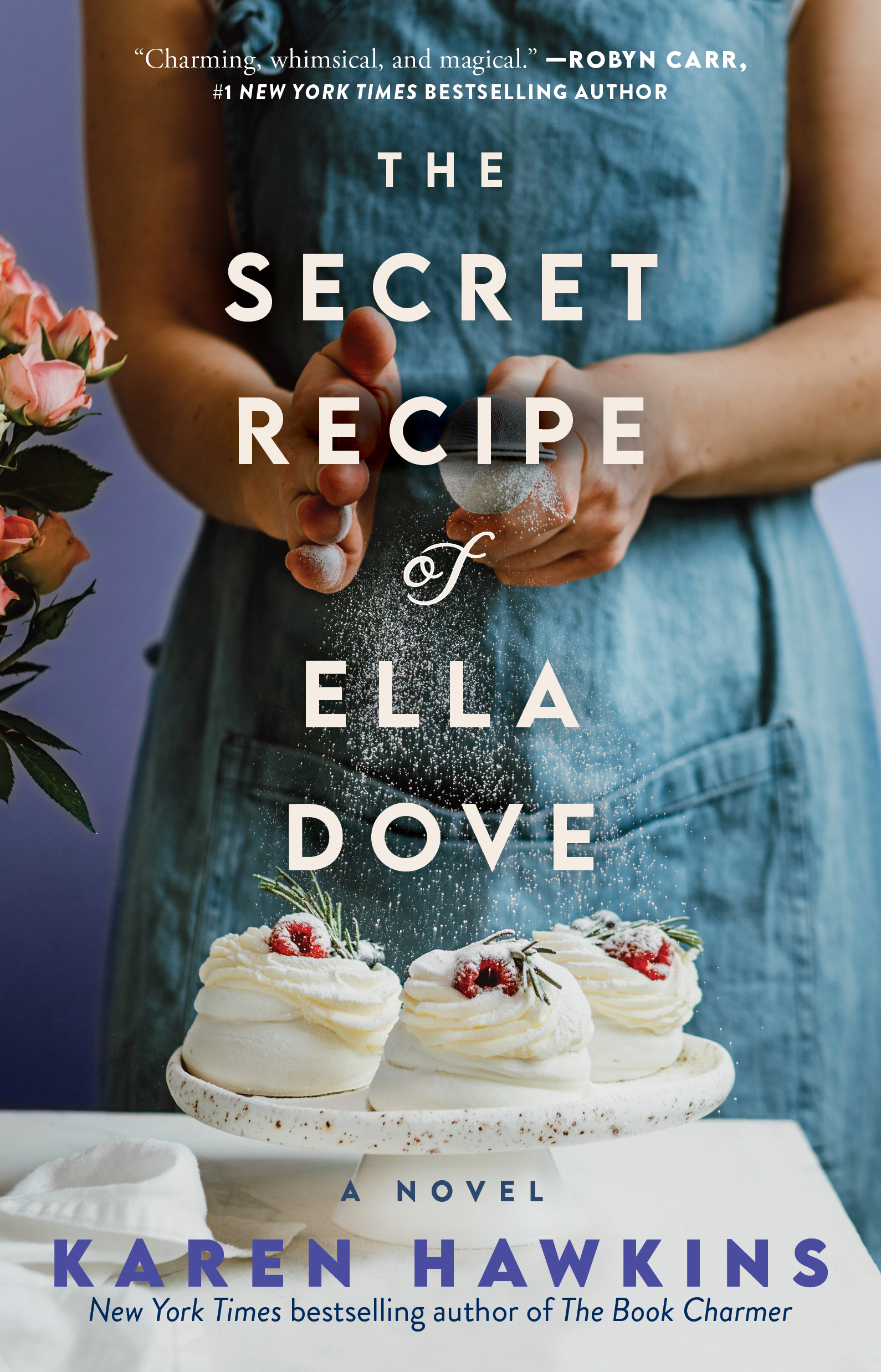 The Secret Recipe of Ella Dove | Hawkins, Karen