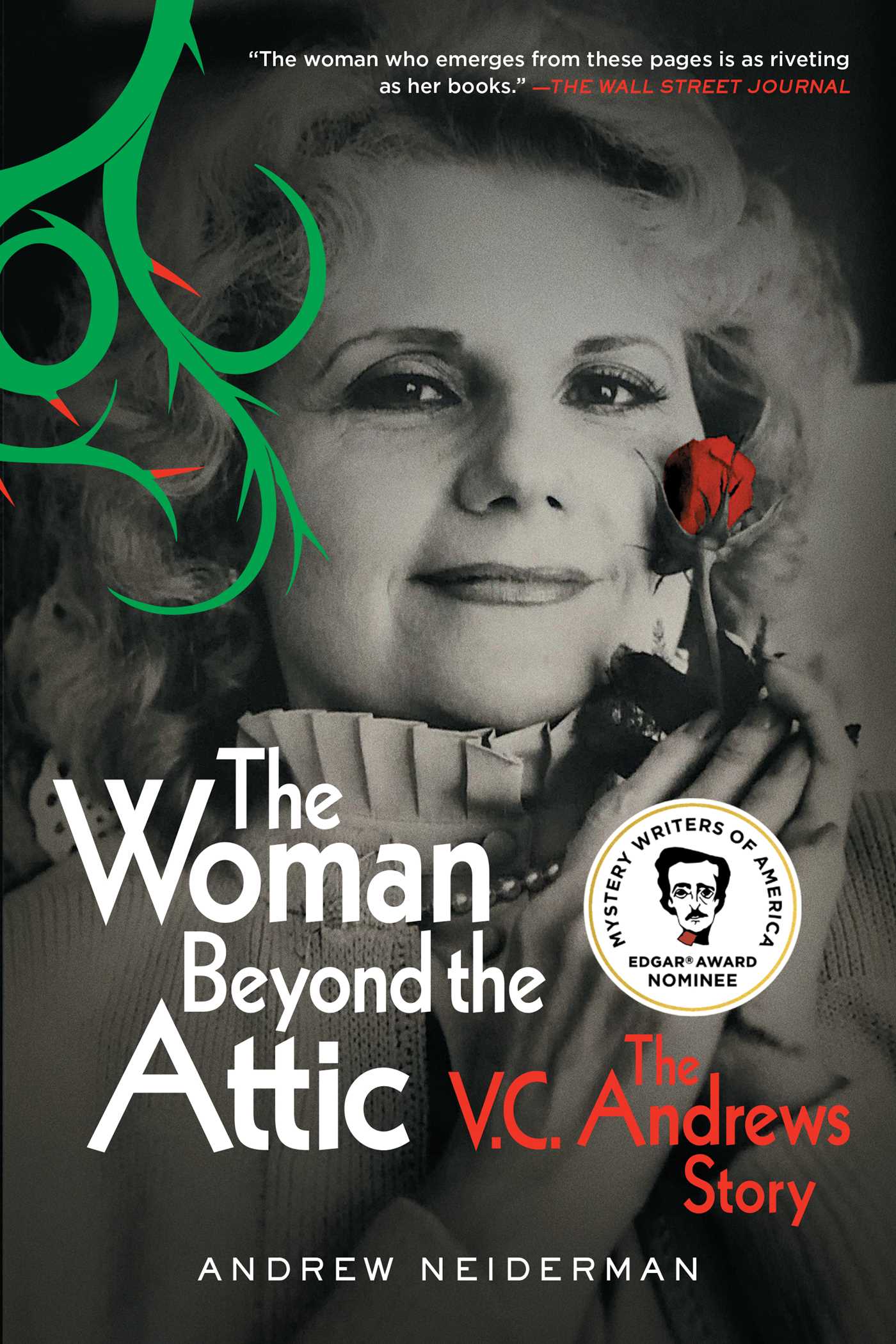 The Woman Beyond the Attic : The V.C. Andrews Story | Neiderman, Andrew