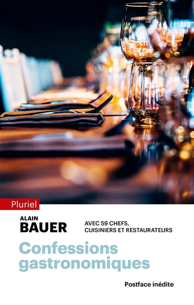 Confessions gastronomiques | Bauer, Alain