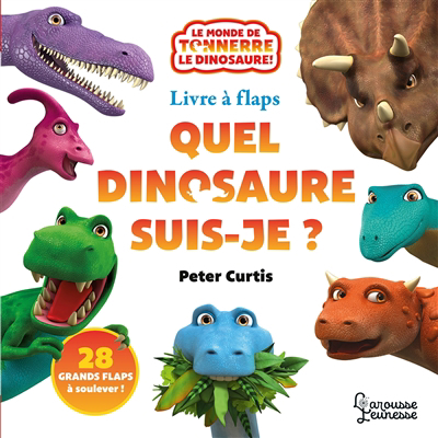 Quel dinosaure suis-je ? : livre à flaps | Curtis, Peter