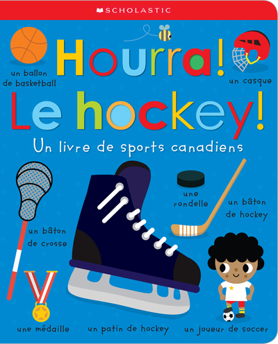 Hourra! Le hockey! : Un livre de sports canadiens | 
