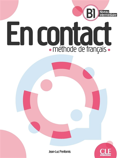 En contact B1, niveau intermédiaire : méthode de français | Penfornis, Jean-Luc