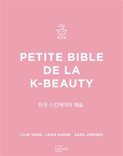 Petite bible de la k-beauty | Yang, Lilin