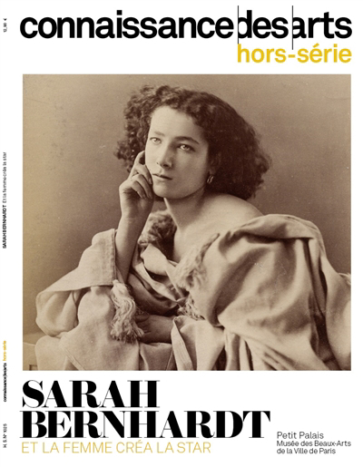 Sarah Bernhardt : et la femme créa la star : Petit Palais, Musée des beaux-arts de la ville de Paris | 