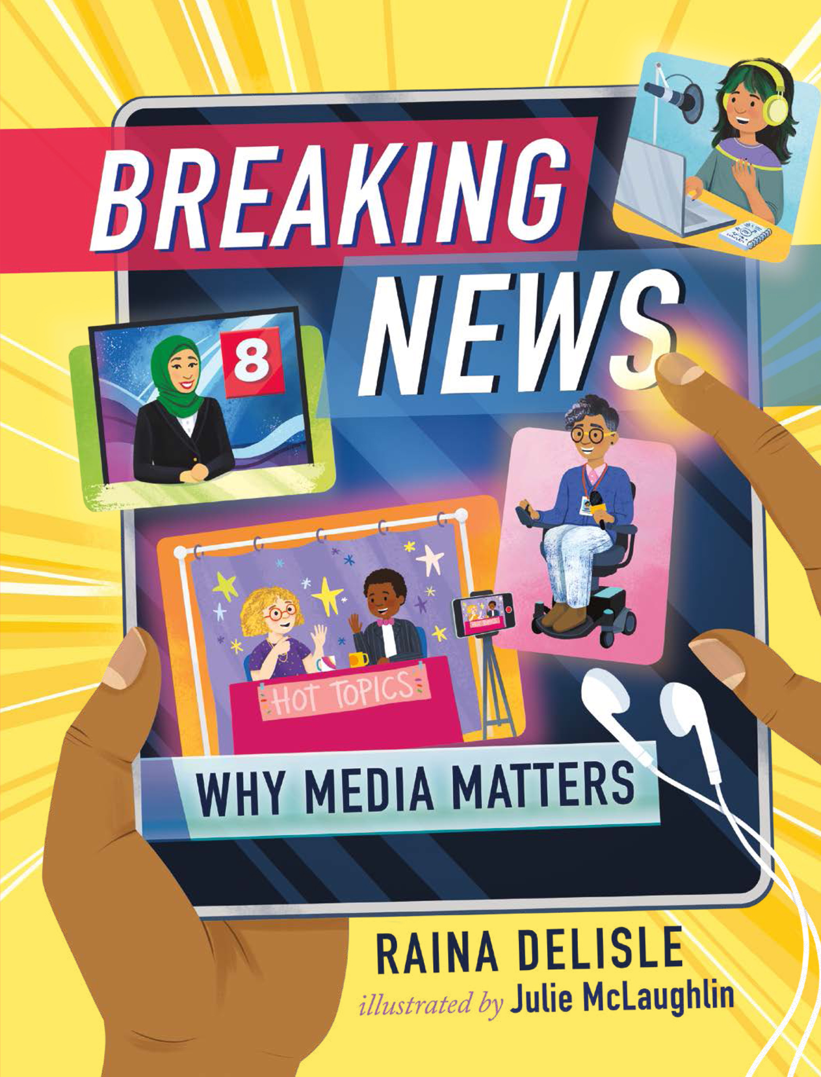 Breaking News : Why Media Matters | Delisle, Raina