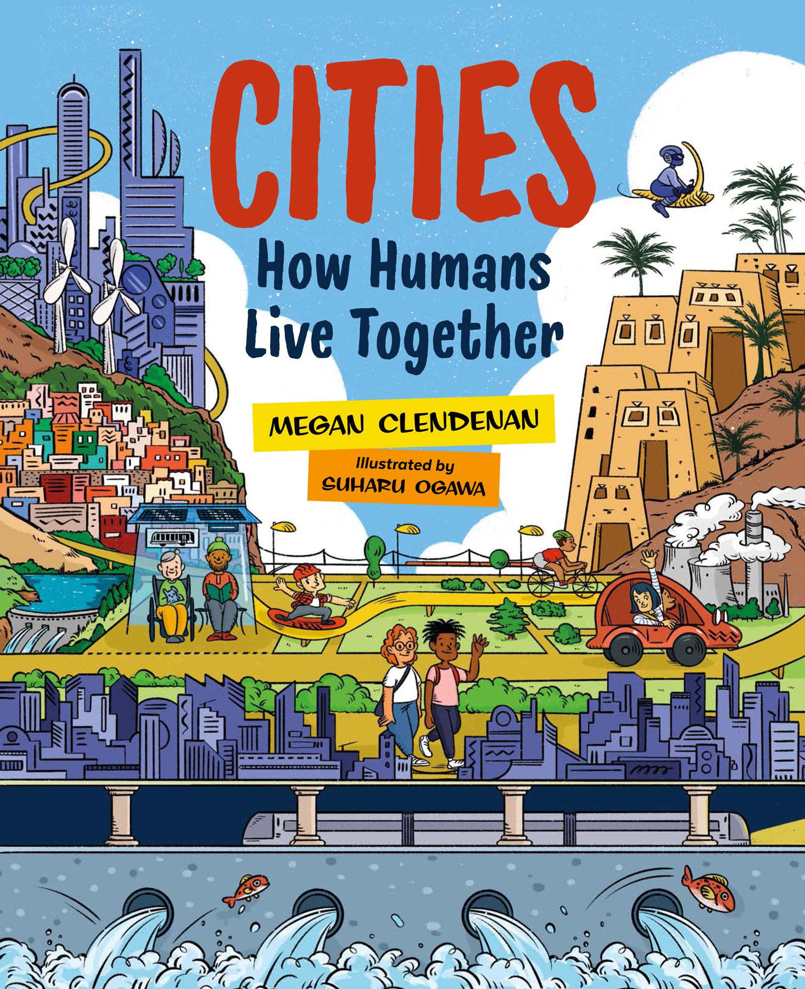 Cities : How Humans Live Together | Clendenan, Megan