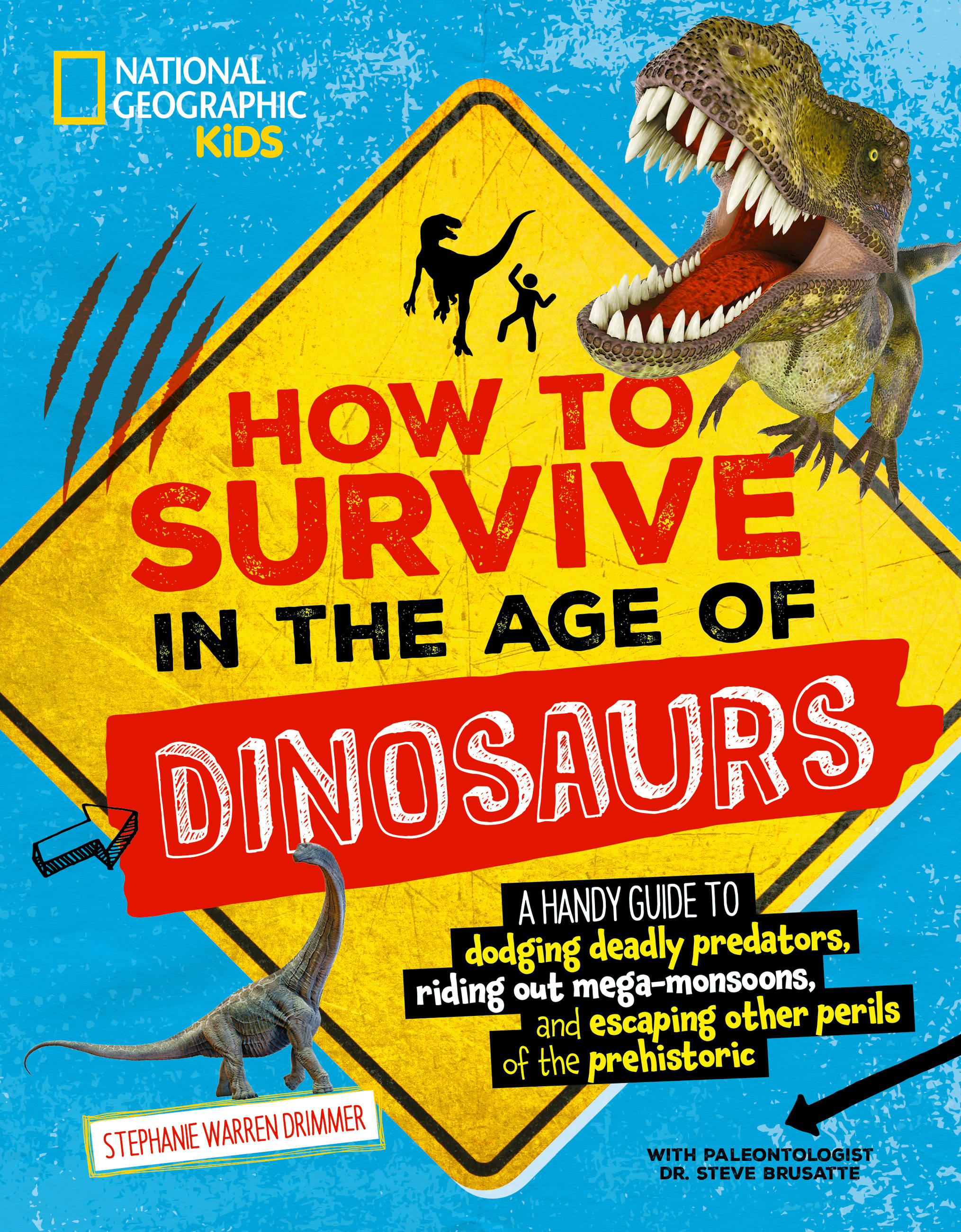 How to Survive in the Age of Dinosaurs | Drimmer, Stephanie Warren