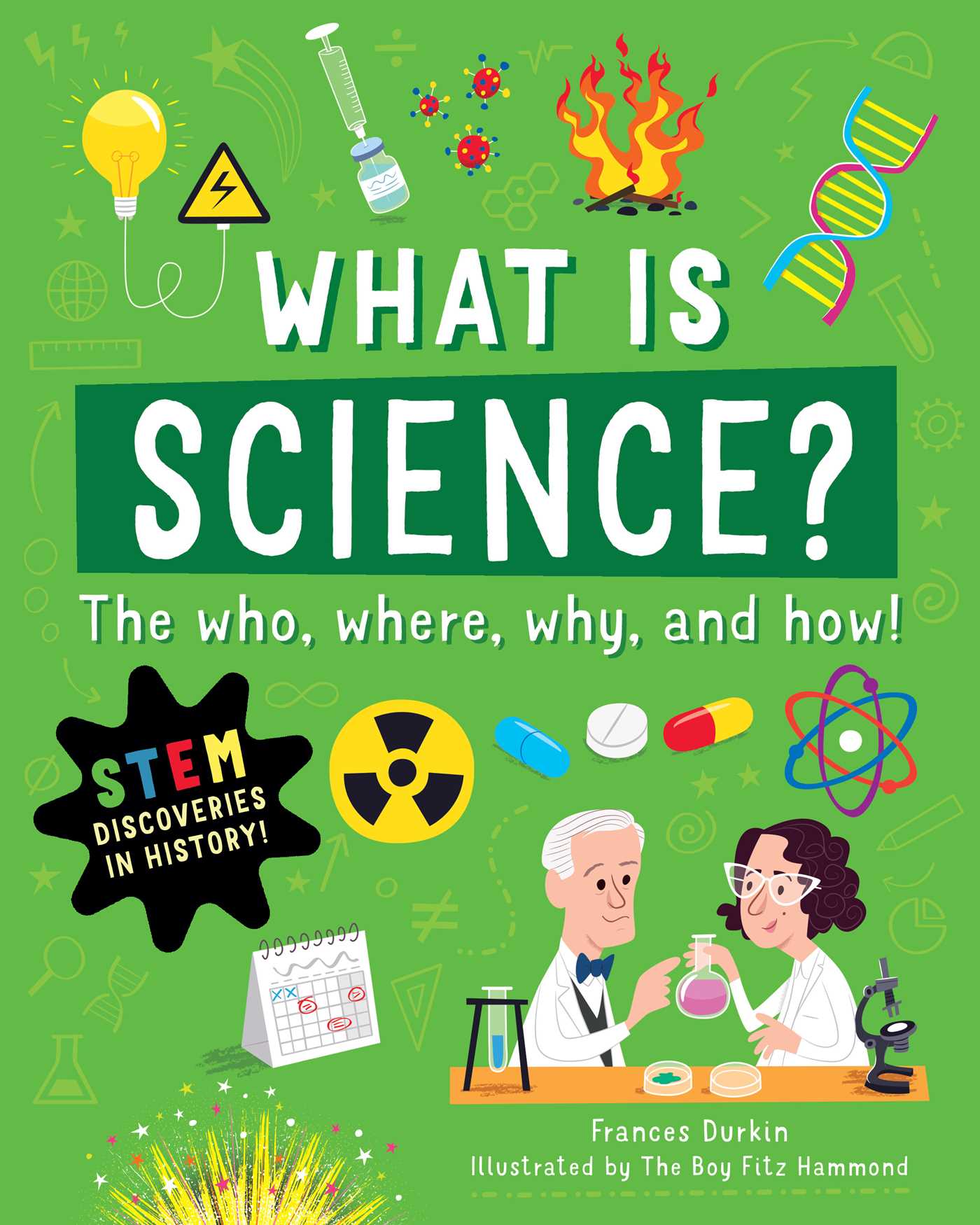 What is Science? : The Who, Where, Why, and How | Durkin, Frances