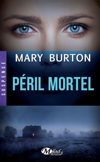 Péril mortel | Burton, Mary T.