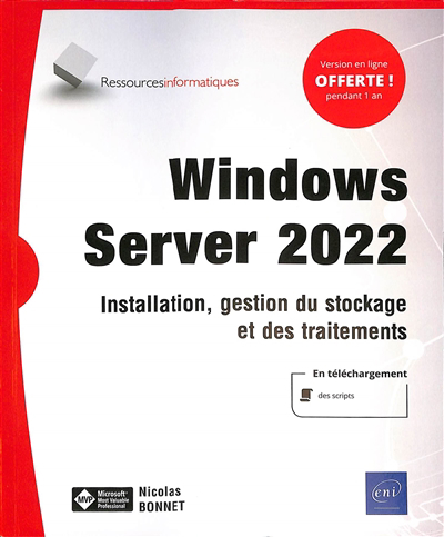 Windows server 2022 : installation, gestion du stockage et des traitements | Bonnet, Nicolas