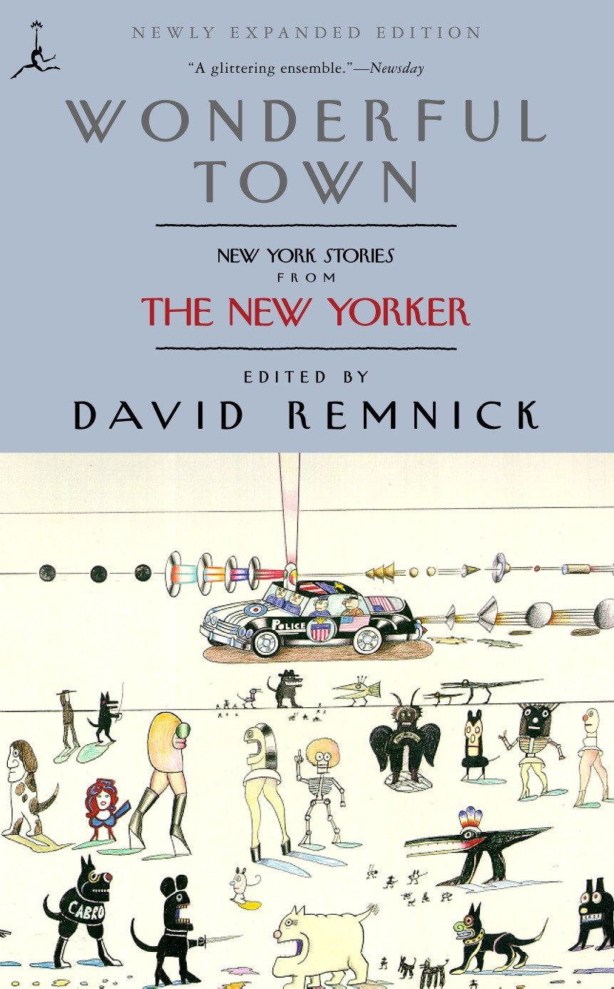 Wonderful Town : New York Stories from The New Yorker | Remnick, David