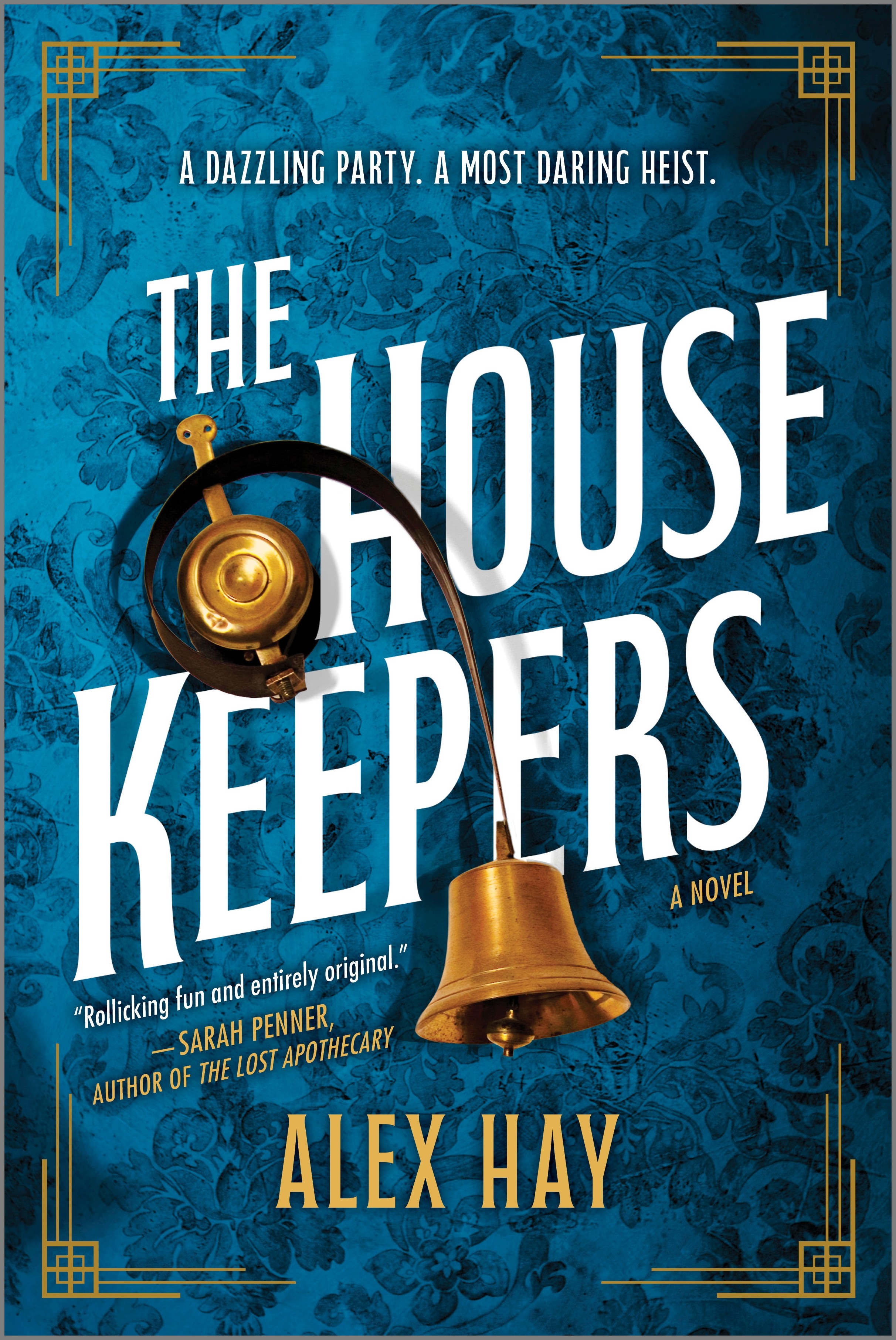 The Housekeepers : A Novel | Hay, Alex