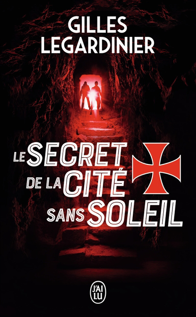 secret de la cité sans soleil (Le) | Legardinier, Gilles