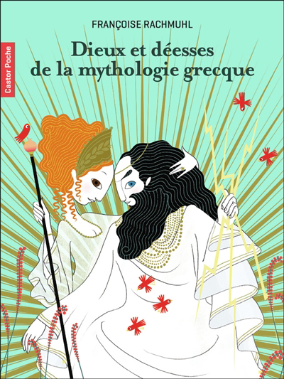 Dieux et déesses de la mythologie grecque | Rachmühl, Françoise