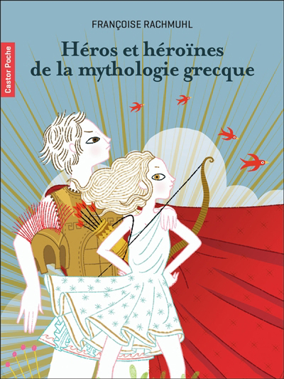 Héros et héroïnes de la mythologie grecque | Rachmühl, Françoise
