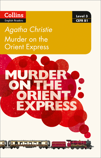 Murder on the Orient Express: B1 (Collins Agatha Christie ELT Readers) | Christie, Agatha