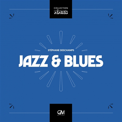 Jazz & blues | Deschamps, Stéphane