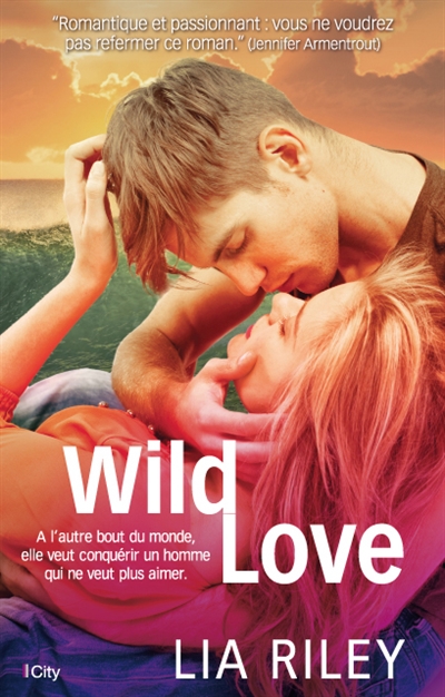 Wild love | Riley, Lia