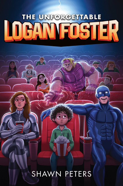 The Unforgettable Logan Foster #1 | Peters, Shawn