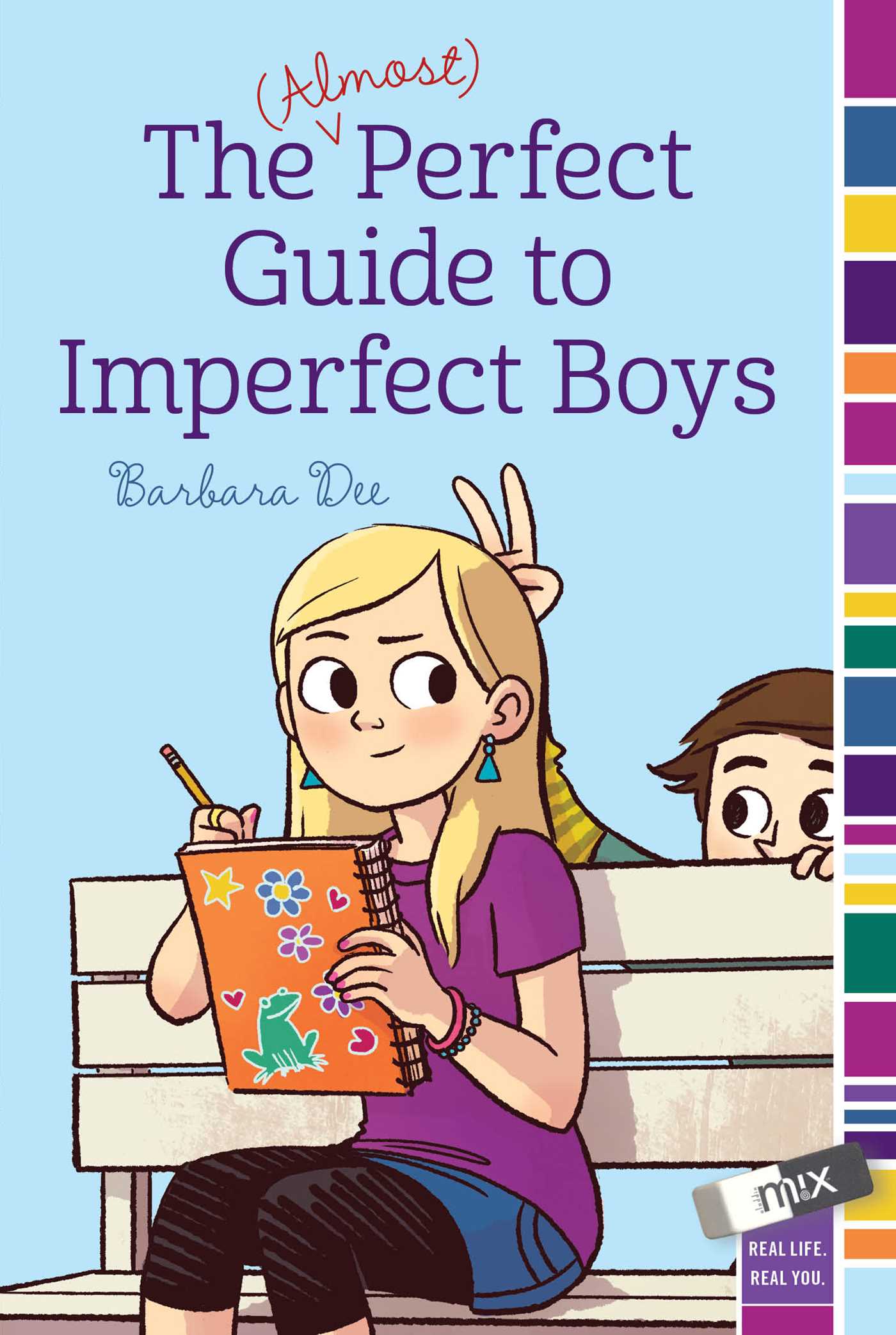 The (Almost) Perfect Guide to Imperfect Boys | Dee, Barbara