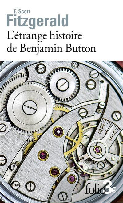 L'étrange histoire de Benjamin Button ; La lie du bonheur | Fitzgerald, Francis
