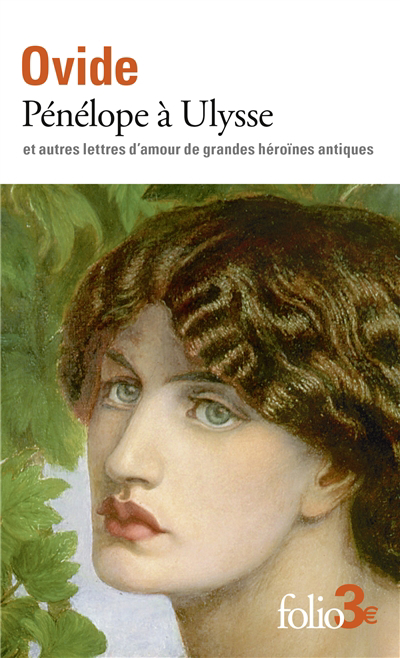 Pénélope à Ulysse : et autres lettres d'amour de grandes héroïnes antiques | Ovide