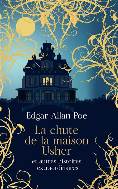 Chute de la maison Usher : et autres histoires extraordinaires (La) | Poe, Edgar Allan