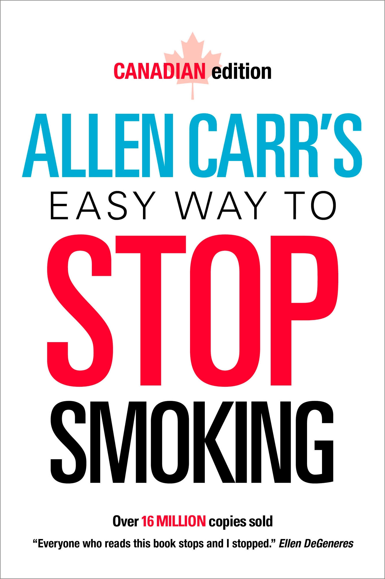 Allen Carr's Easy Way to Stop Smoking : Canadian Edition | Carr, Allen