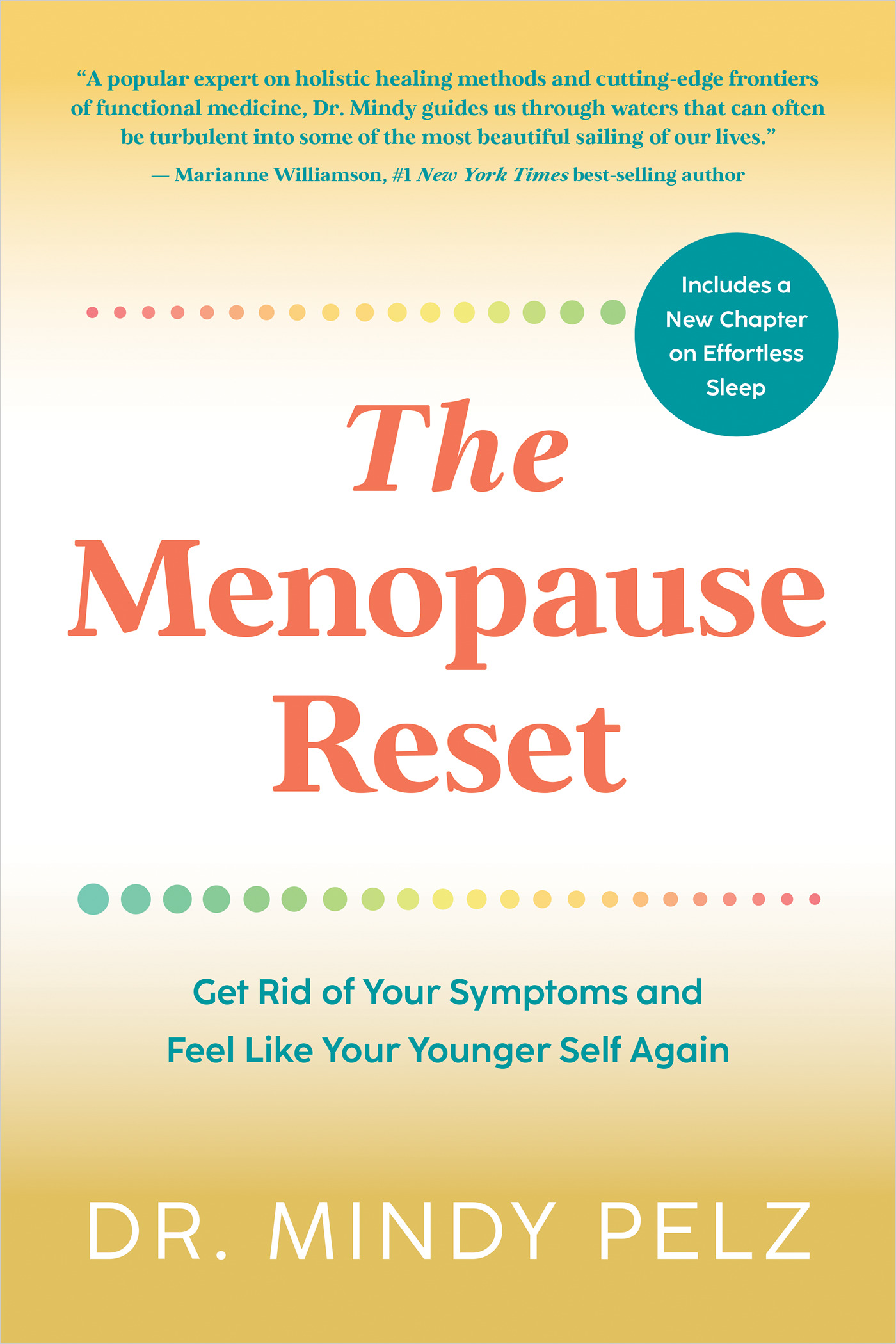 The Menopause Reset : Get Rid of Your Symptoms and Feel Like Your Younger Self Again | Pelz, Dr. Mindy