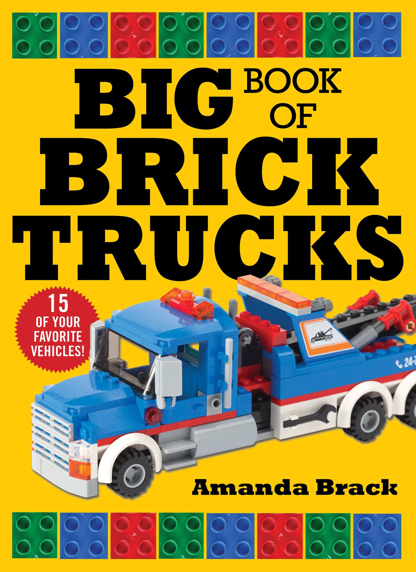 Big Book of Brick Trucks | Brack, Amanda